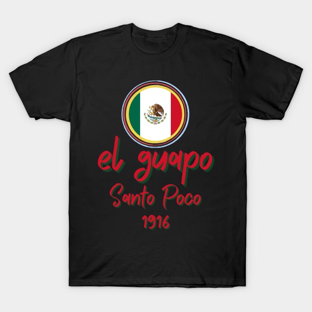 Funny El Guapo Design T-Shirt by greygoodz